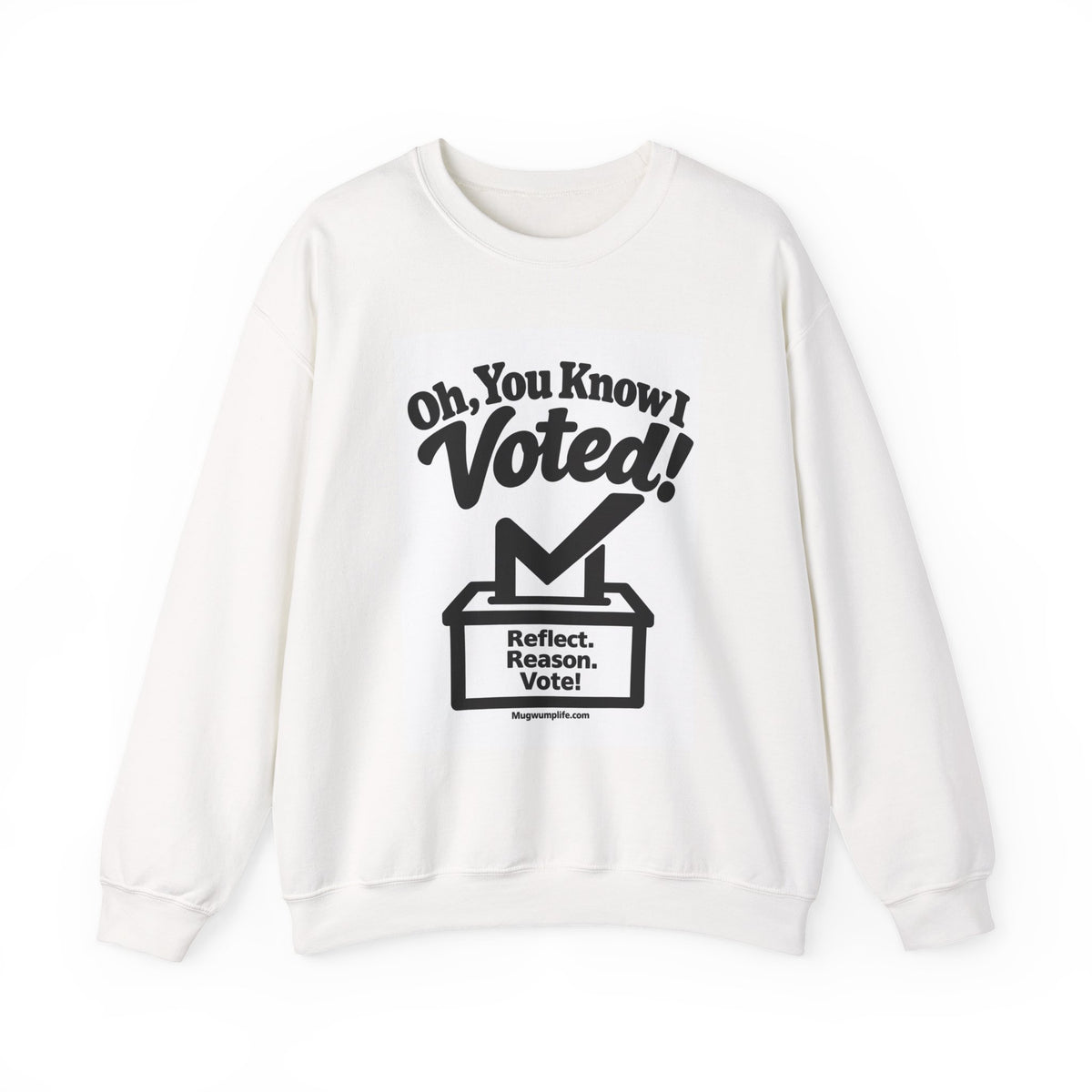 Voted! Graphic Crewneck Sweatshirt — 'Oh, You Know I Voted' Civic Pride Pullover