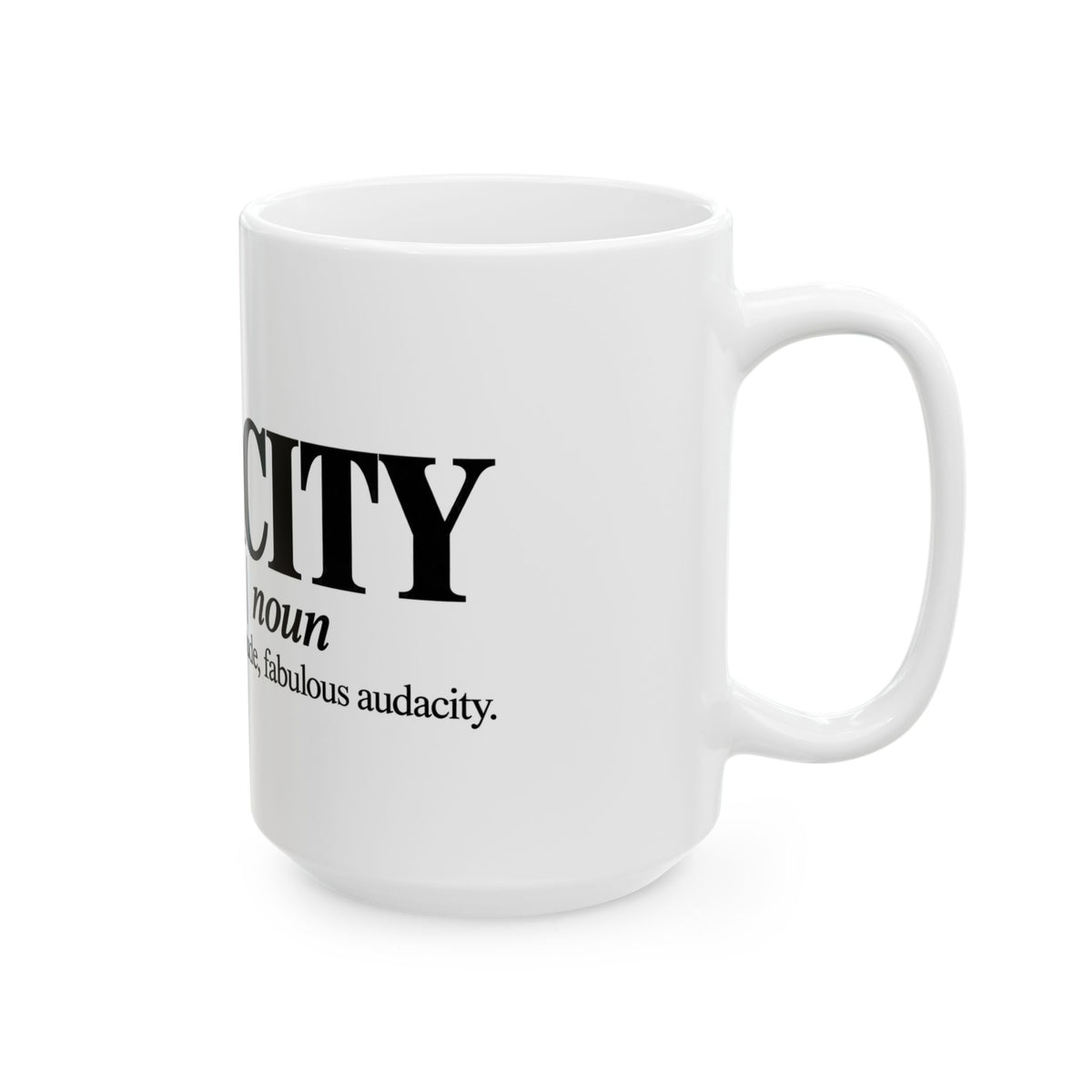 Sassidacity Definition Ceramic Mug — Funny Sassy Coffee Cup (11oz & 15oz)