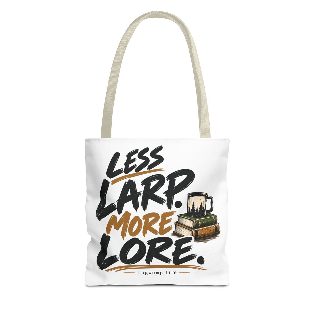 Less Larp More Lore Tote Bag — RPG Gamer Book & Coffee Canvas Tote