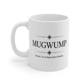 Mugwump - An Independent Thinker / 11 oz Ceramic Mug