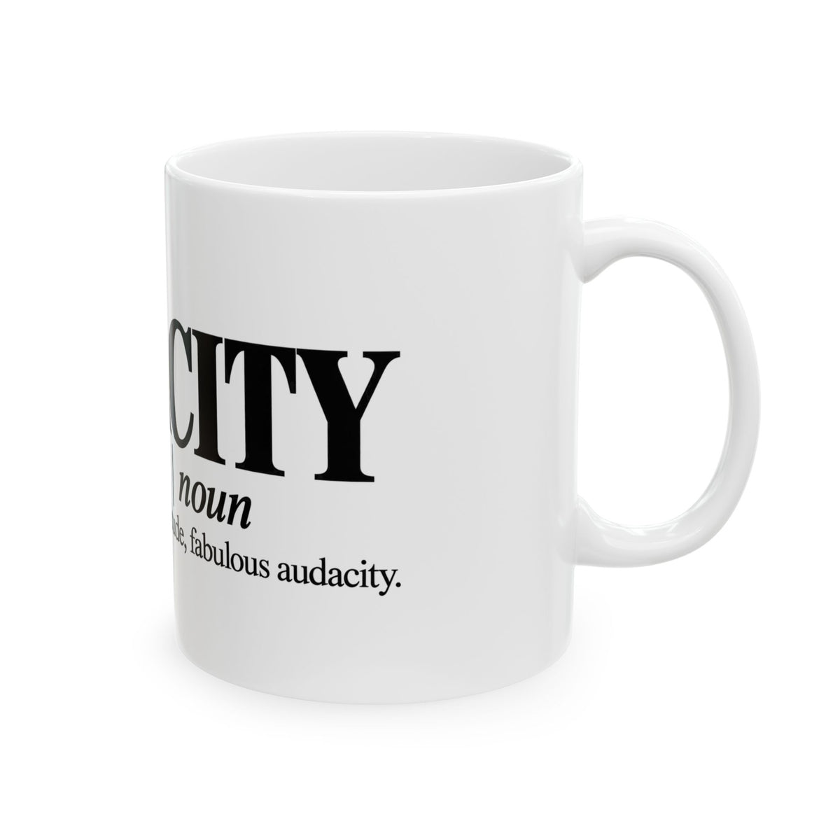 Sassidacity Definition Ceramic Mug — Funny Sassy Coffee Cup (11oz & 15oz)
