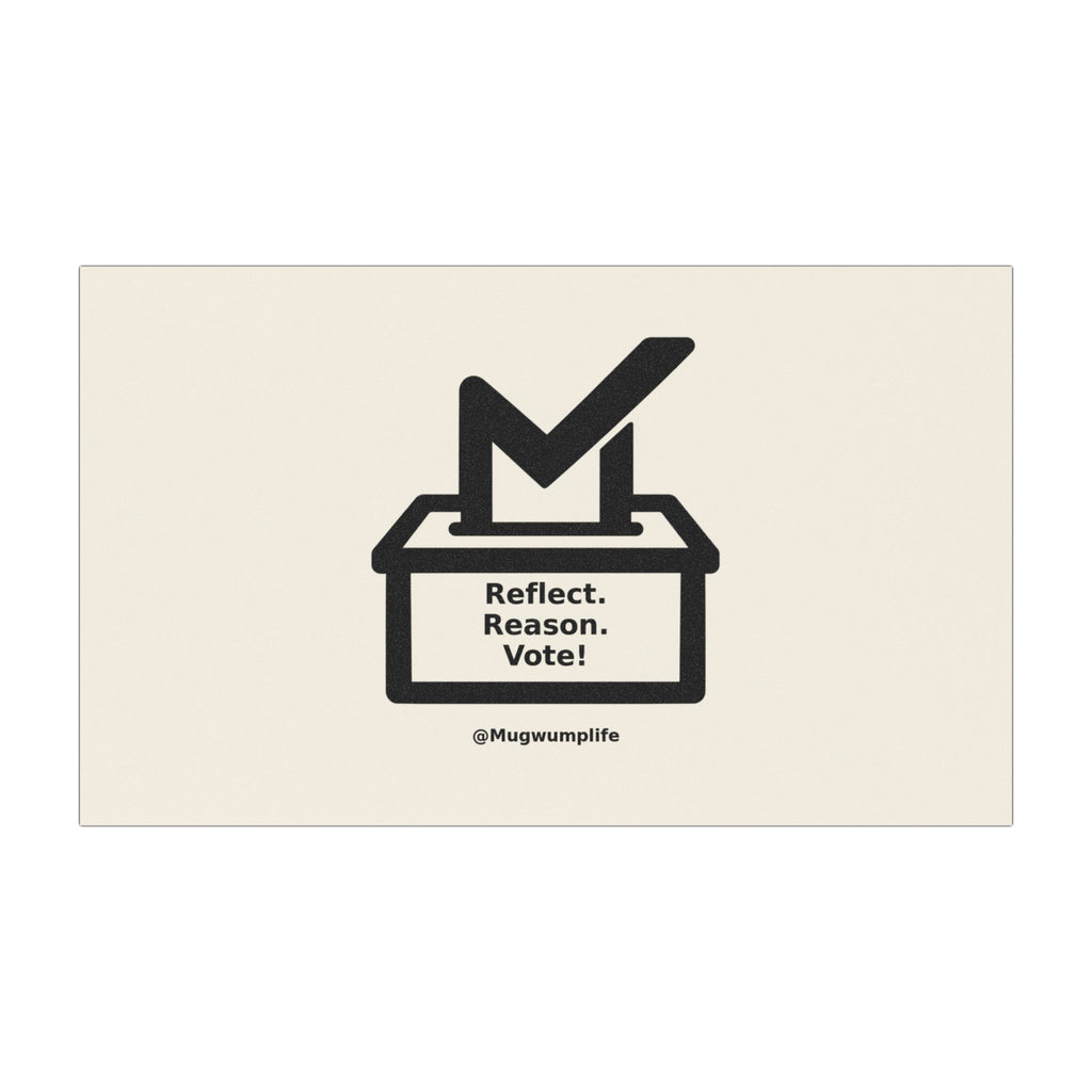 Reflect. Reason. Vote! — Voting Awareness Car Magnet
