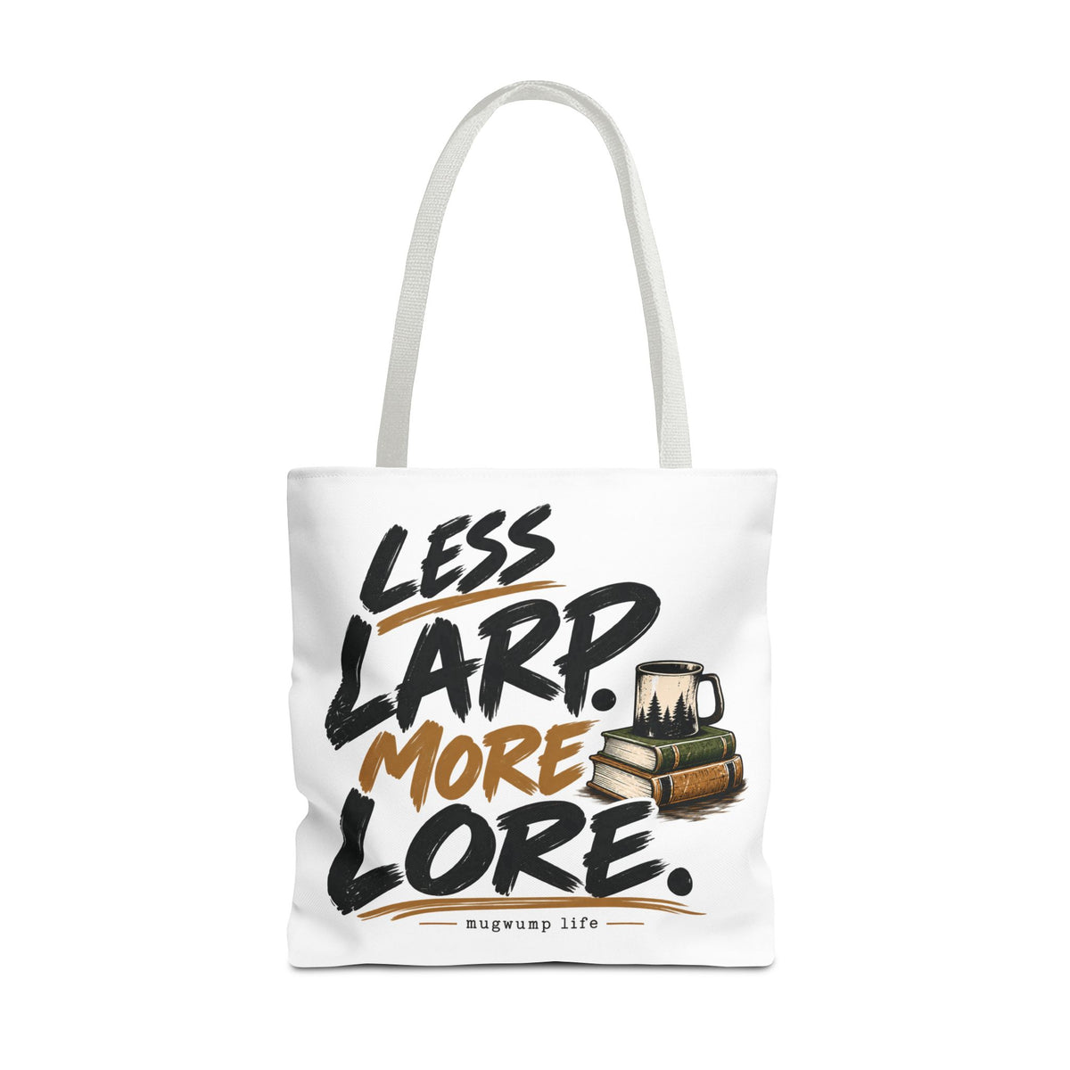 Less Larp More Lore Tote Bag — RPG Gamer Book & Coffee Canvas Tote